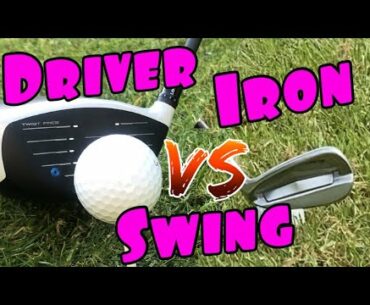 DRIVER SWING vs IRON SWING - game changer!