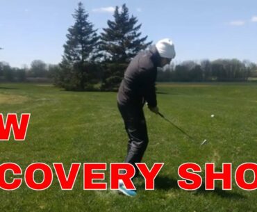 Golf's low recovery shot