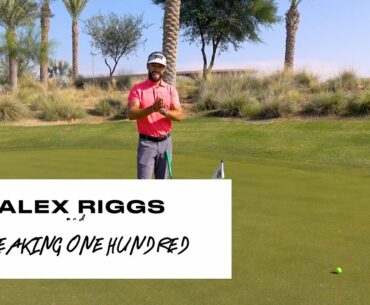 Chipping on the Greens with Alex Riggs | BREAKING 100