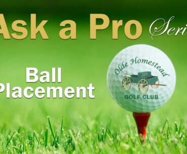 HOW TO CHECK YOUR GOLF BALL PLACEMENT "ASK A PRO"