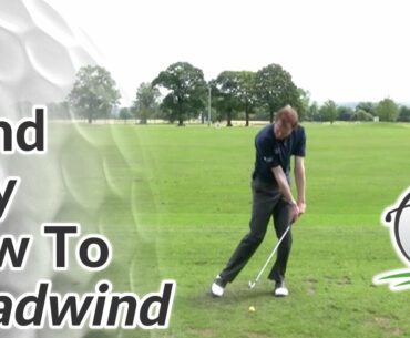 Headwind - How To Hit Golf Shots into the Wind