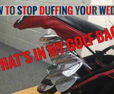 DON’T DUFF YOUR WEDGES + WHATS IN THE BAG!