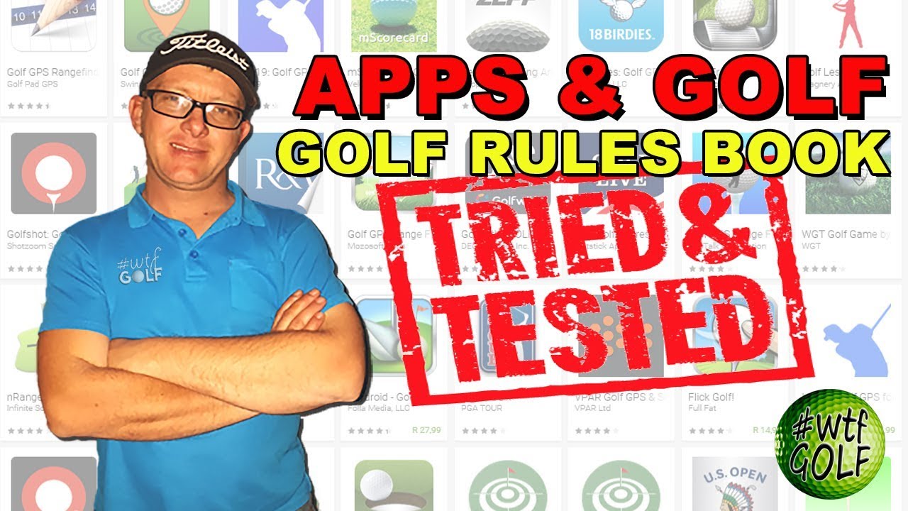 Apps & Golf – Golf Rules Book Apps Tried and Tested Apps & Golf - Golf Rules Book Apps Tried and Tested