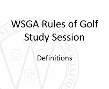WSGA Rules of Golf Study Session - January 8, 2015