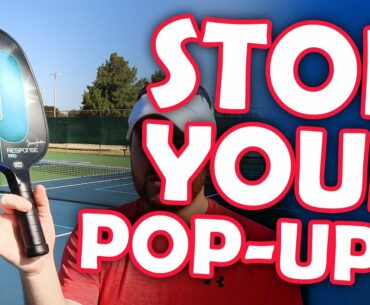 Got the pickleball pop-ups? These 3 tips will put them to rest!