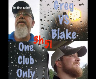 Greg VS Blake, One Club Challenge, in the Rain