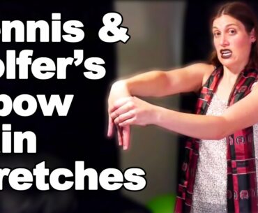 Tennis Elbow & Golfer's Elbow Pain Stretches - Ask Doctor Jo