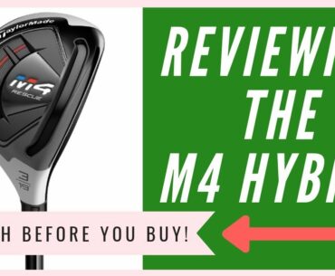 Taylormade M4 Hybrid: An HONEST Review