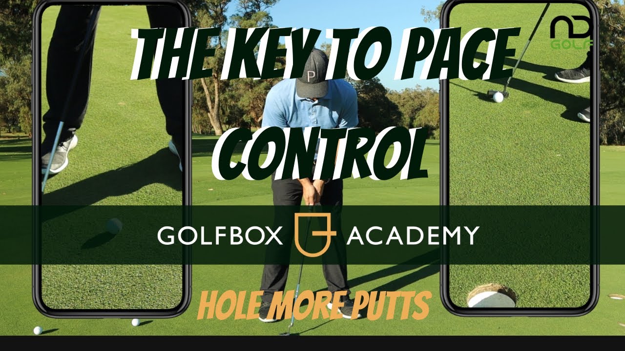 Putting Pace control Putting Pace control