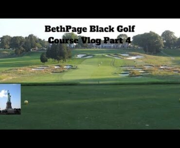 Bethpage Black Golf Course Vlog Part 4
