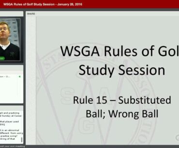 WSGA Rules of Golf Study Session - January 28, 2016 Part 2 of 2