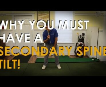Secondary Spine Tilt in Golf, Why You Need It!