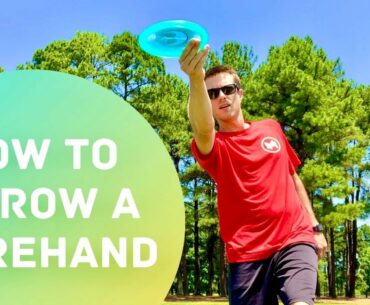 Disc Golf: How to Throw a Forehand
