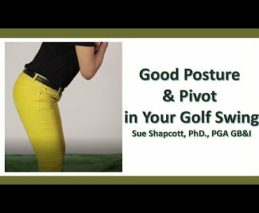 Good pivot in your golf swing