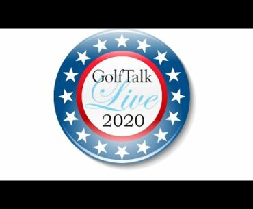 GolfTalk Live's Election Year Platform