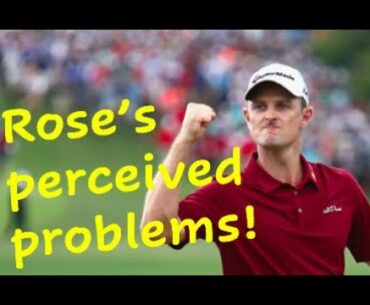 Justin Rose's Perceived Golf Swing Problems