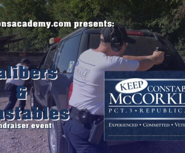Calibers and Constables fundraiser event at weaponsacademy.com Mike McCorkle Ellis County Pct. 3