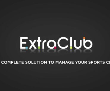 Introduction to ExtraClub, the sports club management software