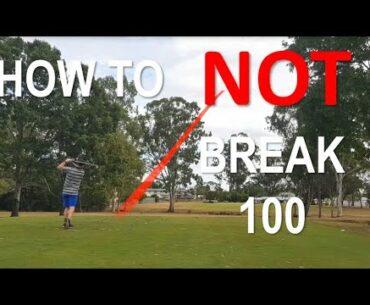 How NOT to break 100 at Beaudesert Golf Club Brisbane Australia
