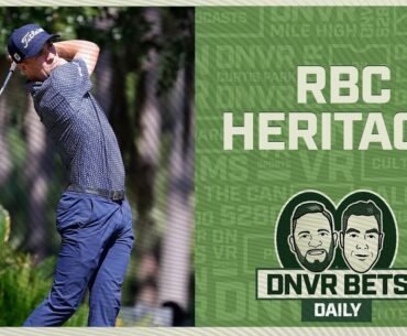 Day 2 at the RBC Heritage | DNVR Bets Daily