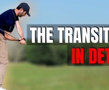 GOLF - THE TRANSITION IN FULL DETAIL