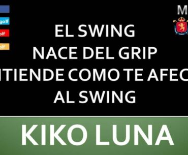 EL GRIP LA CLAVE DEL SWING