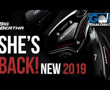 2019! Callaway Big Bertha Irons Easy Launch, Serious Distance