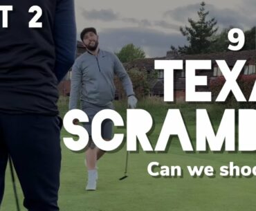 Part 2 Texas scramble