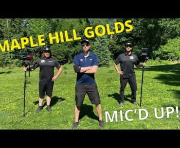 TAKING ON MAPLE HILL GOLD with SIMON LIZOTTE!!