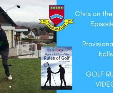 Chris on the Course: Episode 11 | Provisional golf balls