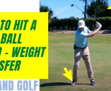 GOLF TIP | How To Hit A Golf Ball Solid - Weight Transfer