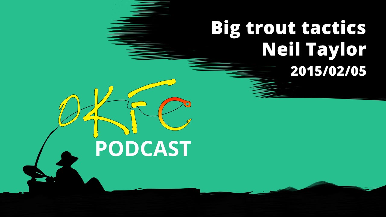 OKFC Podcast – Big Trout Tactics (2015/02/05) OKFC Podcast - Big Trout Tactics (2015/02/05)