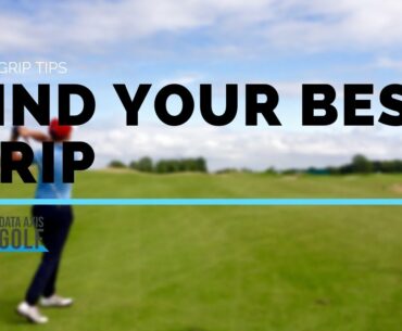 Find Your Best Grip: Golf Grip Tips