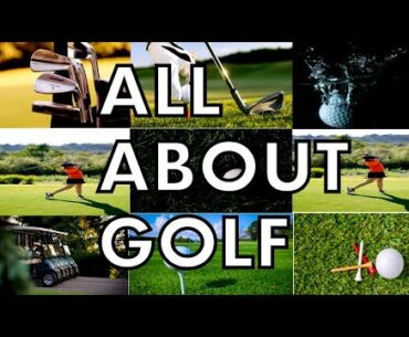 All Details About Golf.