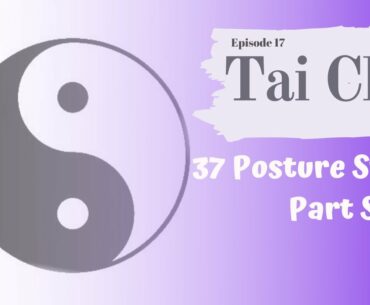 Tai Chi Double-Edged Sword for Beginners |  Ep. 17  |  Part Seven / The Finale | 37 Posture Form