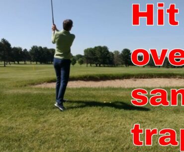 Hit over sand traps