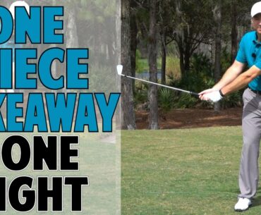 ONE PIECE TAKEAWAY IN GOLF SWING DONE RIGHT