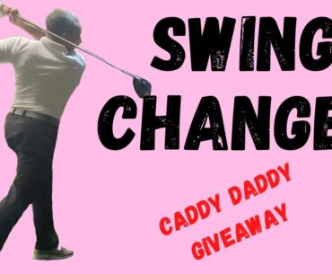 SWING CHANGES - BABY UPDATE - CADDY DADDY GIVEAWAY RESULTS