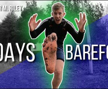 I tried BAREFOOT RUNNING for 7 days