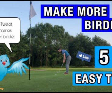 How To Make More Birdies In Golf Like Tiger Woods & Other PGA Tour Pro's! 5 Easy Tips! *IT WORKS*