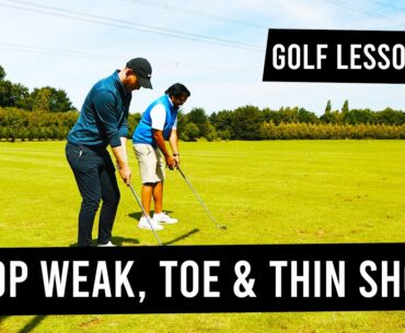 Golf Lesson 2 - Weak, Toe & Thin Golf shots - Slow Swing Speed - Donovan