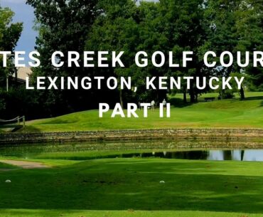 Tates Creek Golf Course - Lexington, Kentucky Back 9