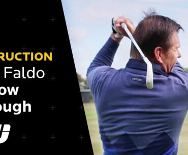 Focus on Following Through! | Nick Faldo Follow Through Tips | Instruction | Golfing World