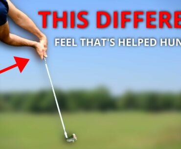 THIS UNUSUAL FEEL COULD CHANGE HOW YOU HIT THE GOLF BALL