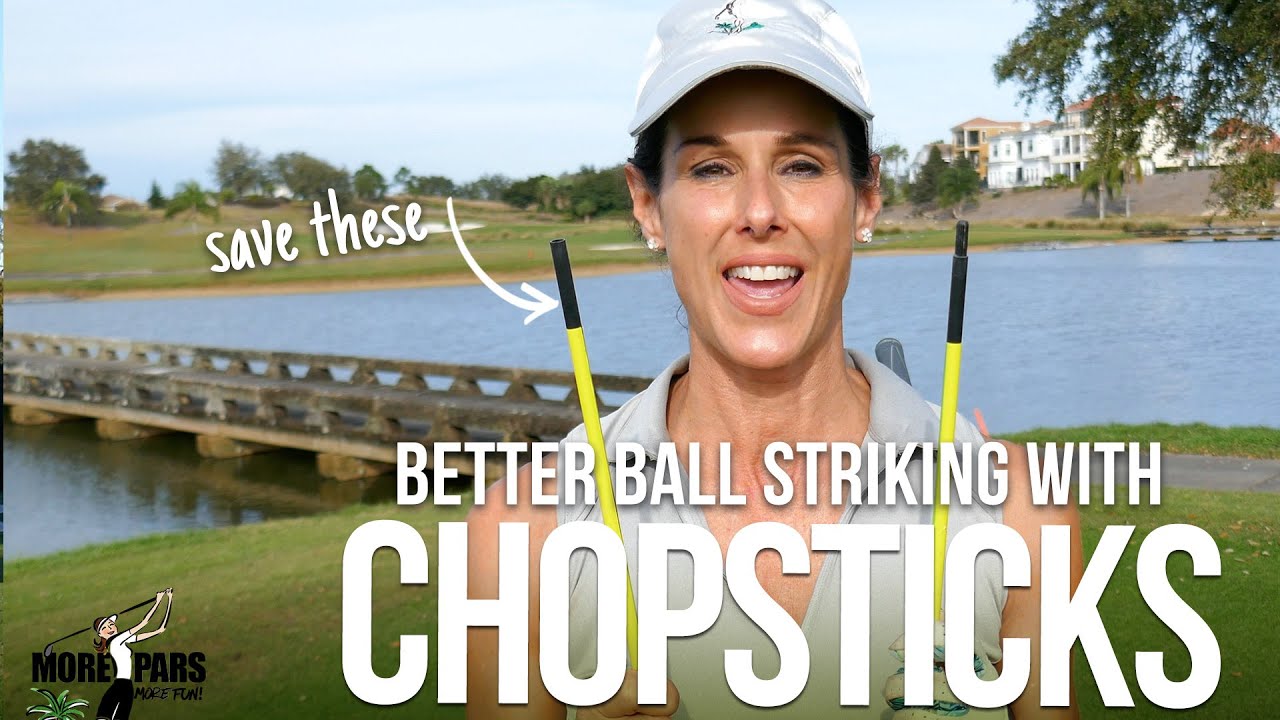 Golf Tip: Chopsticks for Better Ball Striking Golf Tip: Chopsticks for Better Ball Striking
