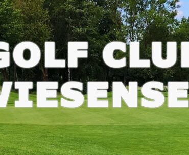 On the Course: Golf Club Wiesensee - MyGolfBlog Vlog