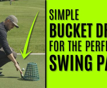 GOLF: Simple Bucket Drill for the Perfect Swing Path