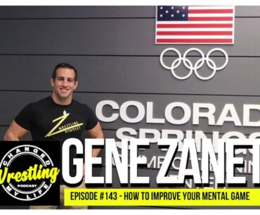 #143 Gene Zanetti - How to Improve your Mental Game