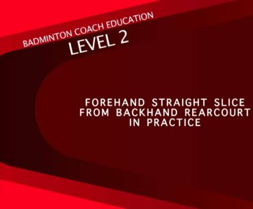 CE2M5V21 Forehand Straight Slice from Backhand Rearcourt