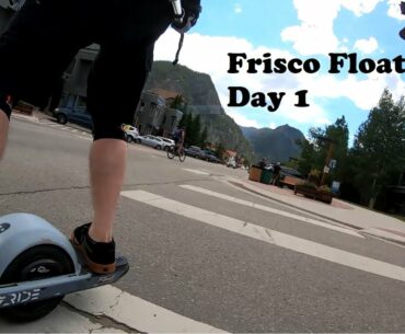 Floating Around Frisco, CO - Day 1 - June 27, 2020